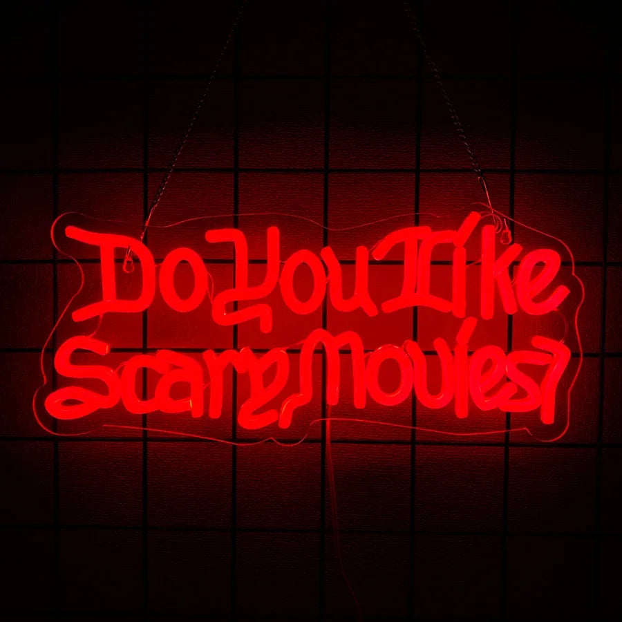"Do You Like Scary Movies" Neon Signs